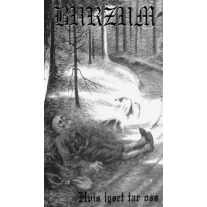 Burzum – Hvis Lyset Tar Oss – Cassette
