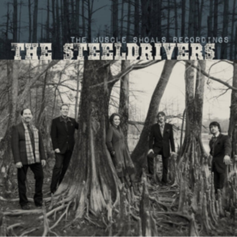 Steeldrivers – Muscle Shoals Recordings – CD