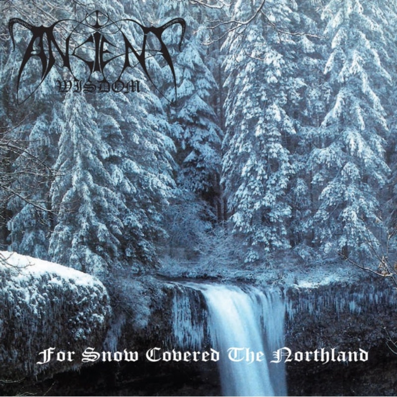 Ancient Wisdom – For Snow Covered The Northland – LP Vinyl