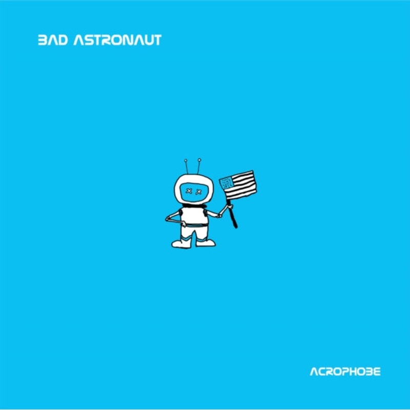 Bad Astronaut – Acrophobe – LP Vinyl