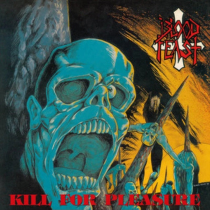 Blood Feast – Kill For Pleasure – LP Vinyl
