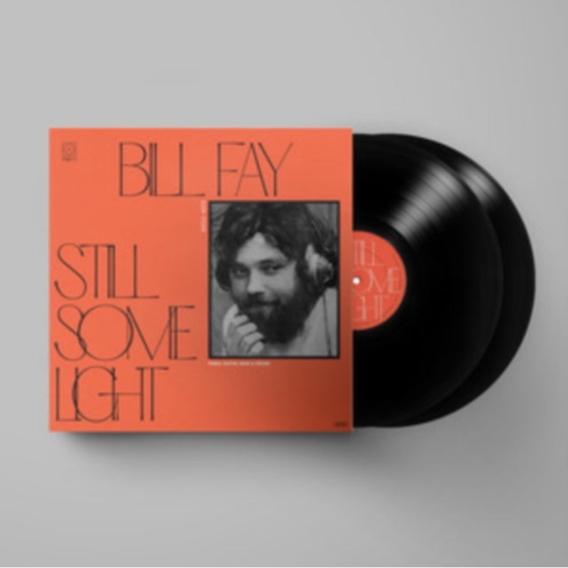 Bill Fay – Still Some Light: Part 1 – LP Vinyl