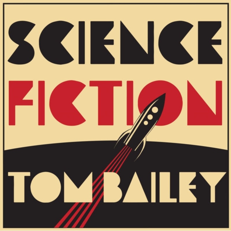 Tom Bailey – Science Fiction – LP Vinyl