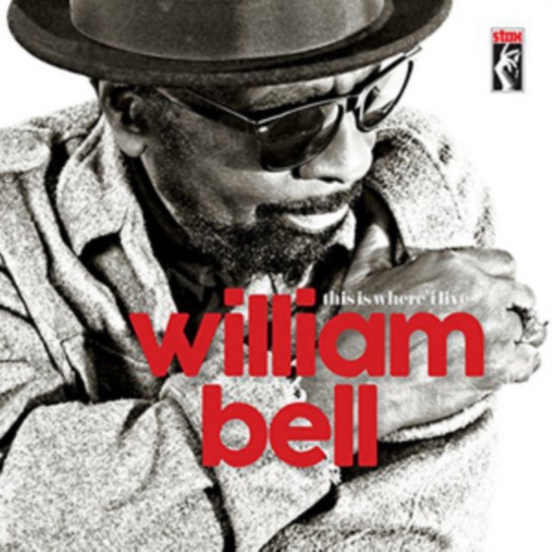 William Bell – This Is Where I Live – LP Vinyl