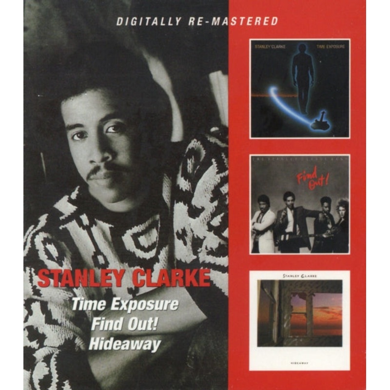 Stanley Clarke – Time Exposure / Find Out / Hideaway (Remastered) – CD