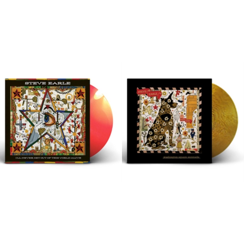Steve Earle – I’ll Never Get Out Of This World Alive (Orange LP Vinyl) & Washington Square Serenade (Metallic Gold LP Vinyl)