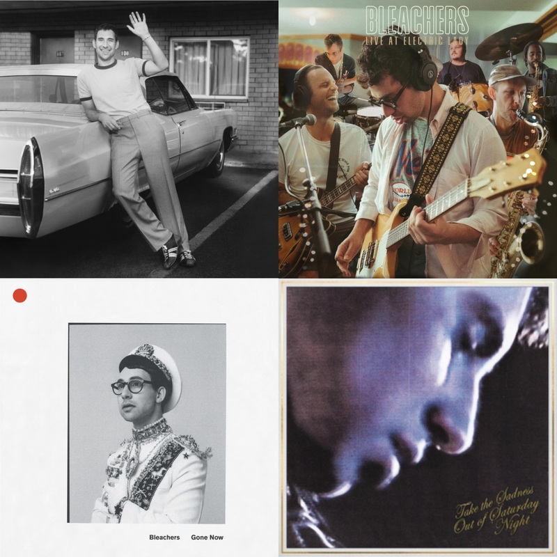 Bleachers – Bleachers (Clear Vinyl/2LP) & Live At Electric Lady (Fruit Punch Colored LP Vinyl/140G) & Gone Now (180G/Gold Palate LP Vinyl) & Take The Sadness Out Of Saturday Night (180G/Green Glow LP Vinyl)