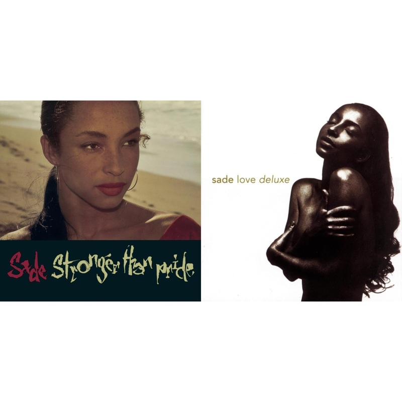 Sade – Stronger Than Pride & Love Deluxe – CD Bundle