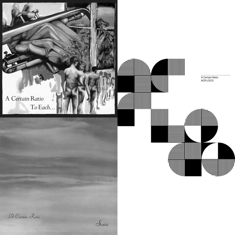 A Certain Ratio – To Each… (Limited Edition White LP Vinyl) & Sextet (Limited Edition White LP Vinyl) & Acr Loco (Limited Edition Color LP Vinyl)