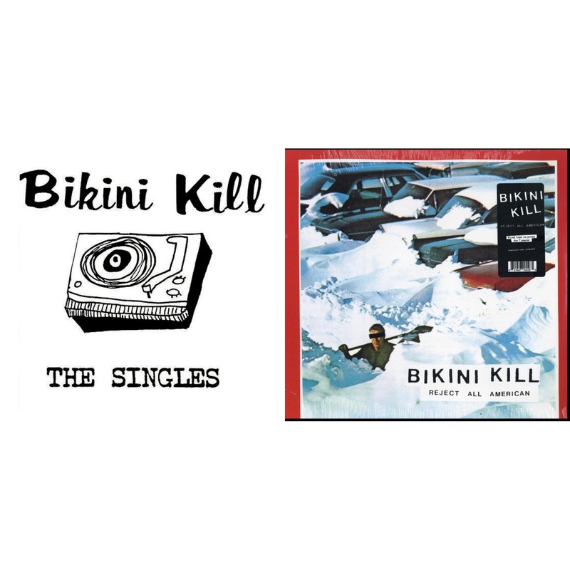 Bikini Kill – Singles (Dl Code) & Reject All American (Dl Code) – LP Vinyl Bundle