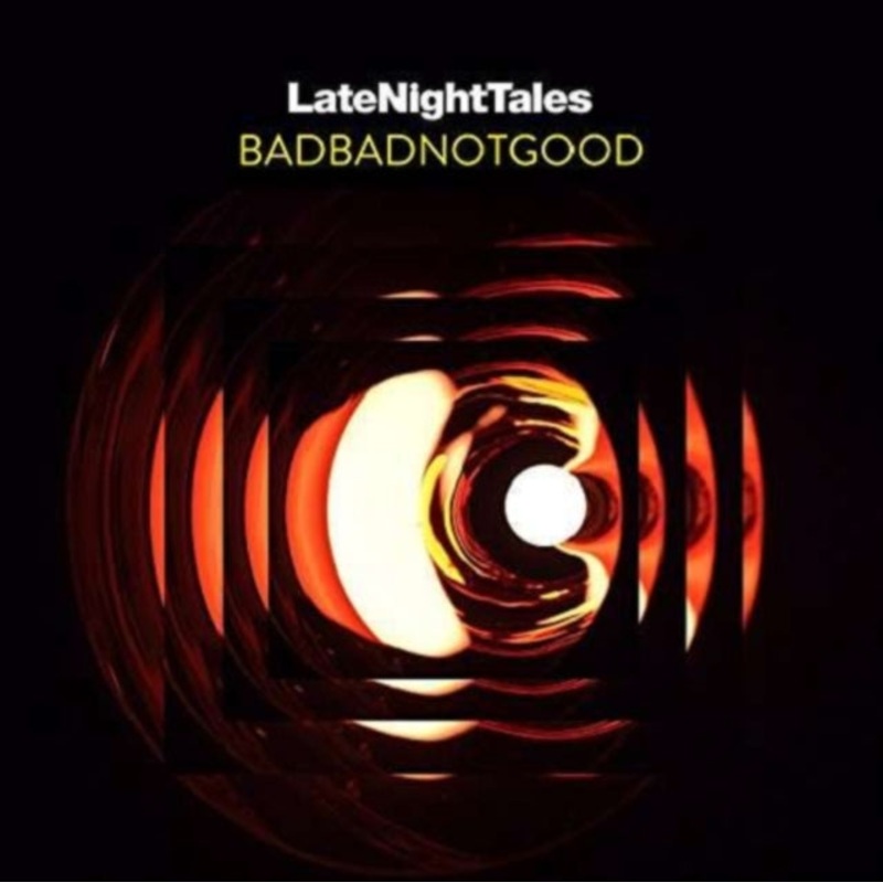Badbadnotgood – Late Night Tales – LP Vinyl