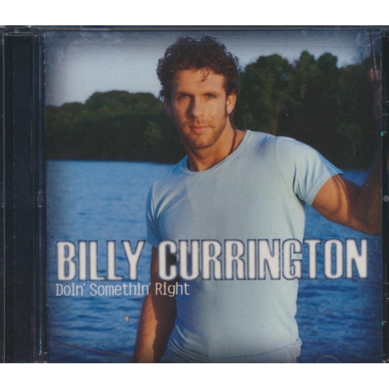 Billy Currington – Doin Somethin Right – CD