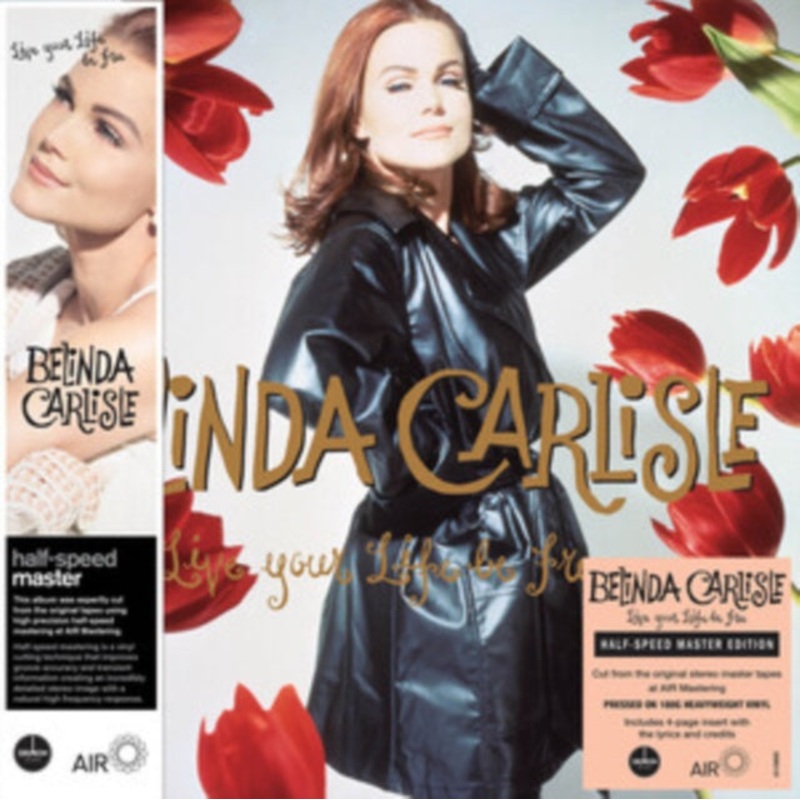 Belinda Carlisle – Live Your Life Be Free (Half-Speed Master Edition) – LP Vinyl