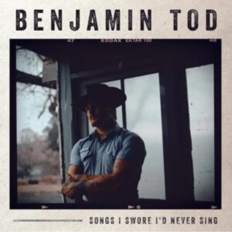 Benjamin Tod – Songs I Swore I’d Never Sing (180G) – LP Vinyl