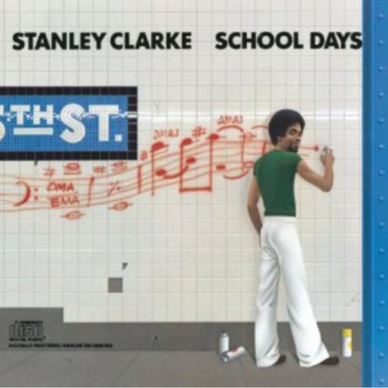 Stanley Clarke – School Days – CD