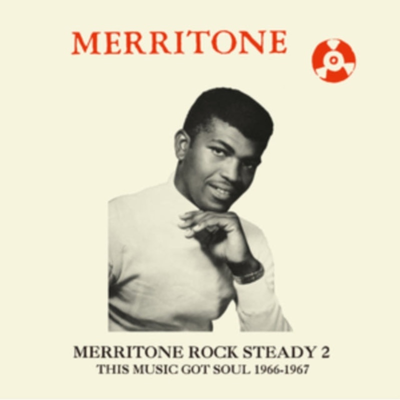 Various Artists – Merritone Rock Steady 2: This Music Got Soul 1966-1967 – LP Vinyl