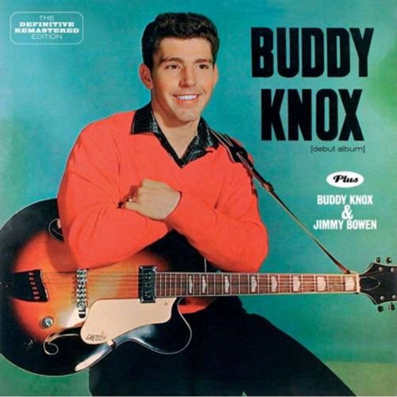 Buddy Knox – Buddy Knox / Buddy Knox & Jimmy Bowen – CD