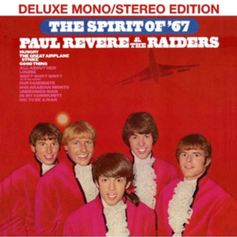 Paul & The Raiders Revere – Spirit Of 67 (Deluxe Mono & Stereo Edition) – CD