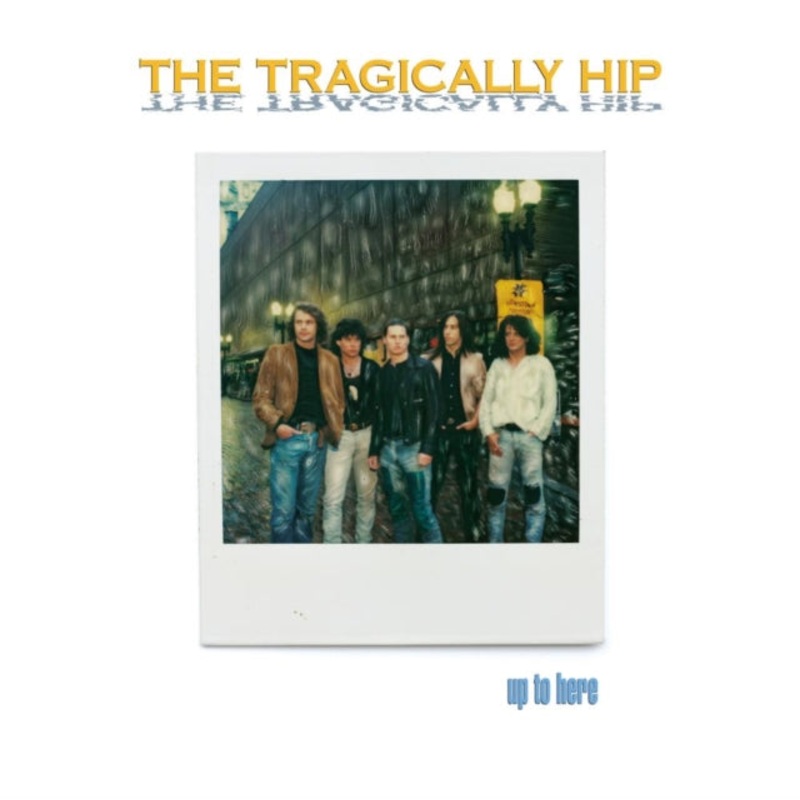 Tragically Hip – Up To Here (Deluxe Edition/3CD/Blu-Ray Audio)