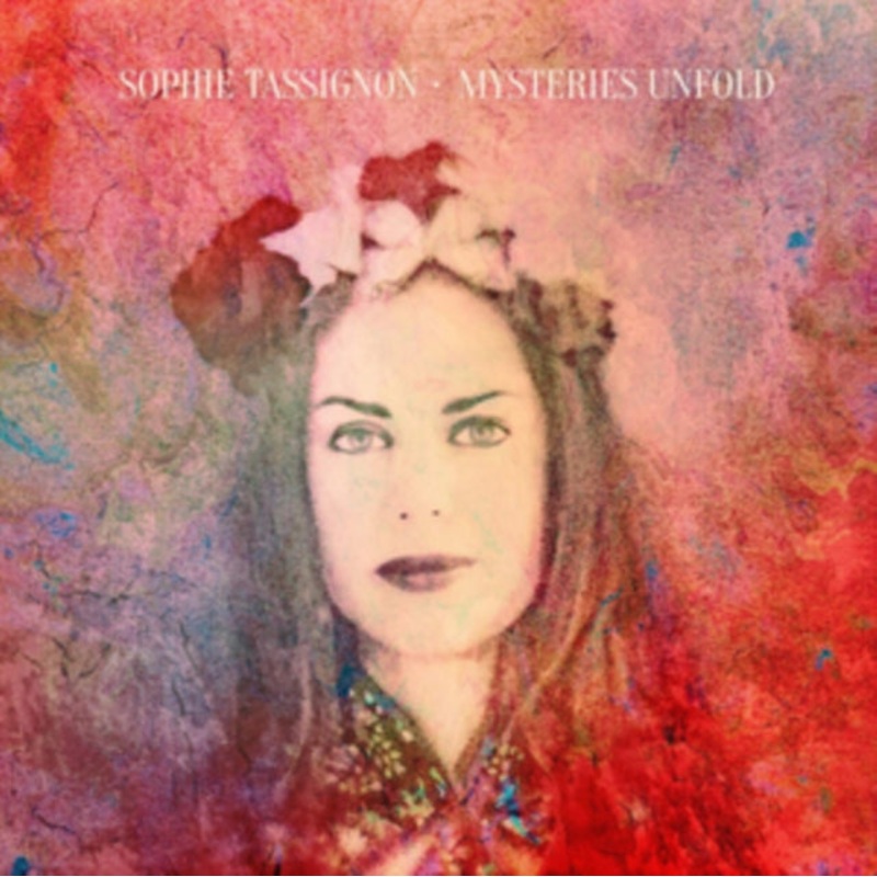 Sophie Tassignon – Mysteries Unfold – CD