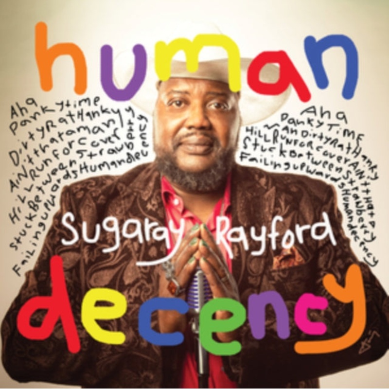Sugaray Rayford – Human Decency – CD