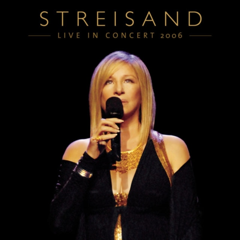 Barbra Streisand – Streisand: Live In Concert 2006 – CD