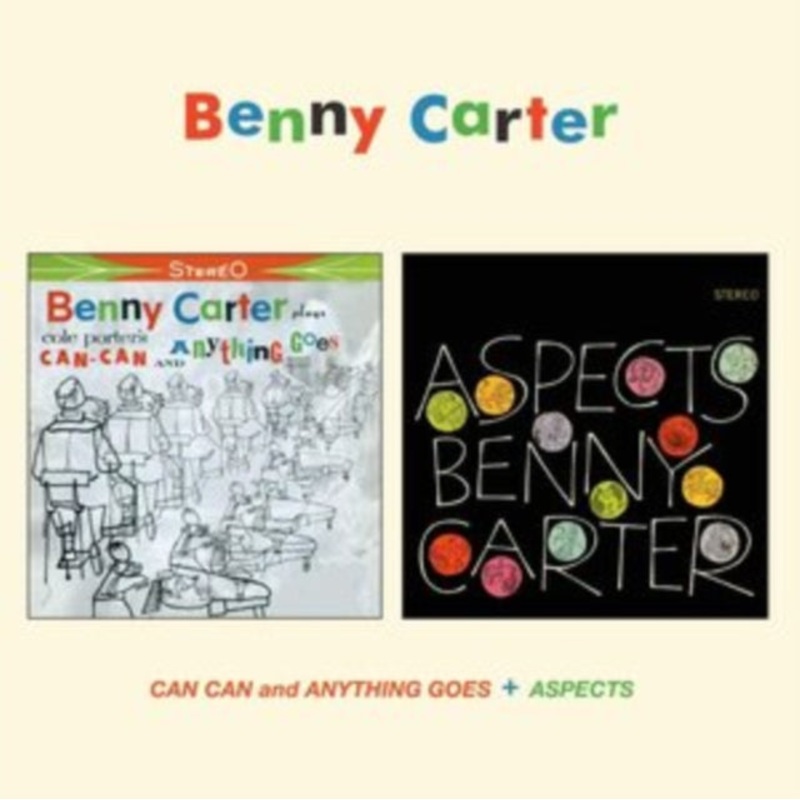 Benny Carter – Can Can / Anything Goes / Aspects – CD