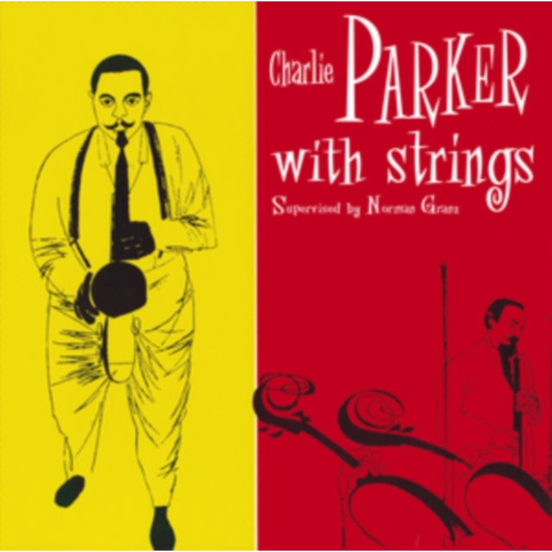 Charlie Parker – Charlie Parker With Strings – CD