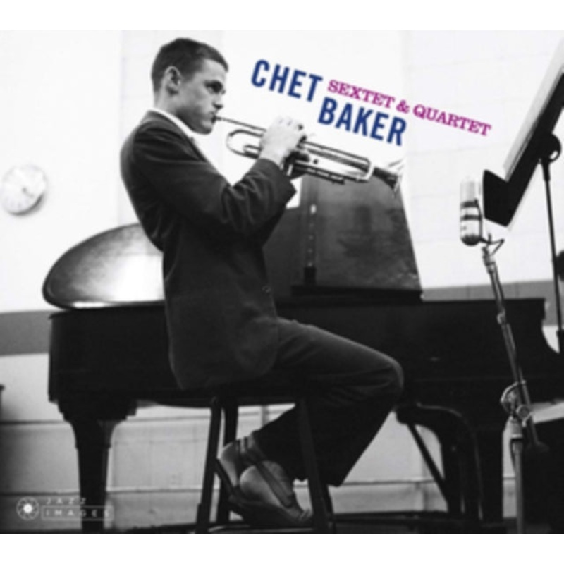 Chet Baker – Sextet & Quartet + 6 Bonus Tracks – CD