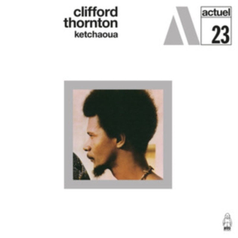Clifford Thornton – Ketchaoua – CD