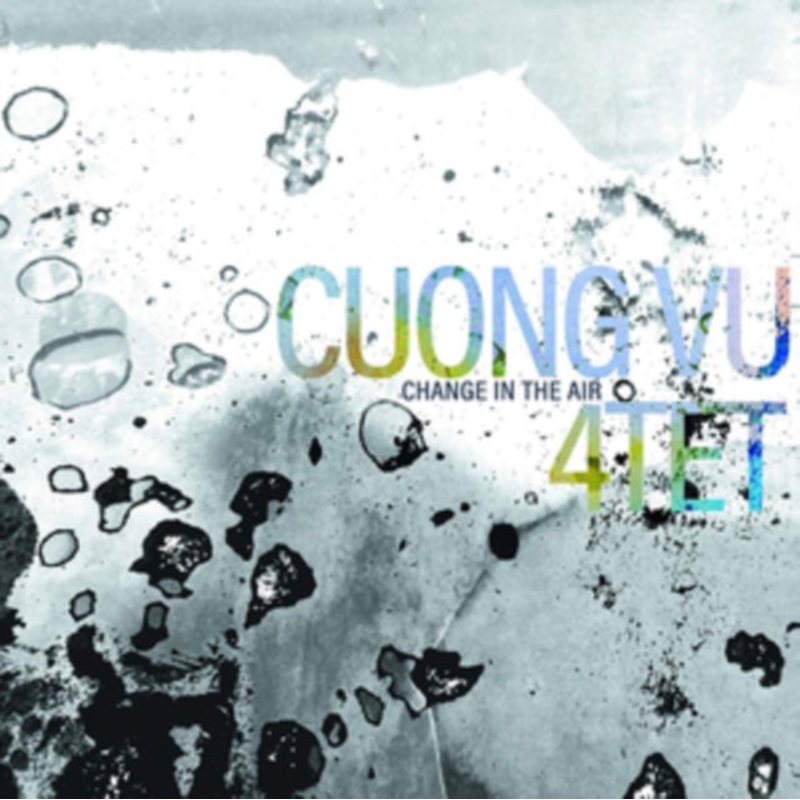 Cuong Vu 4Tet – Change In The Air – CD