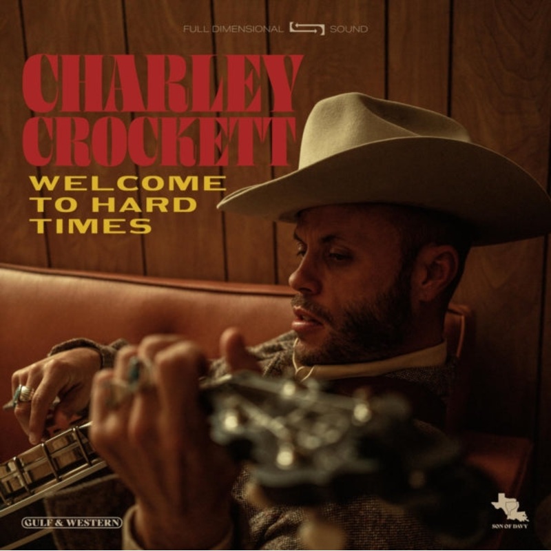 Charley Crockett – Welcome To Hard Times – CD