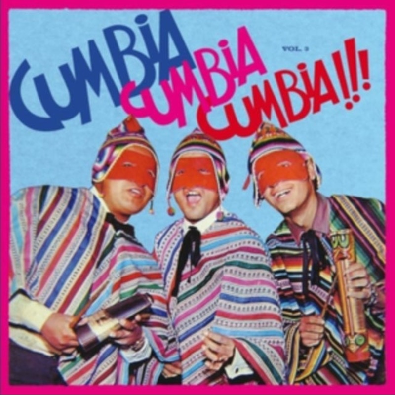 Various Artists – Cumbia Cumbia Cumbia!!! Vol.3 (2LP)