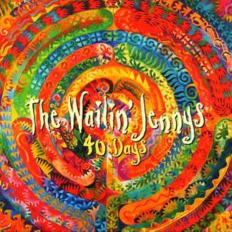 Wailin Jennys – 40 Days – CD