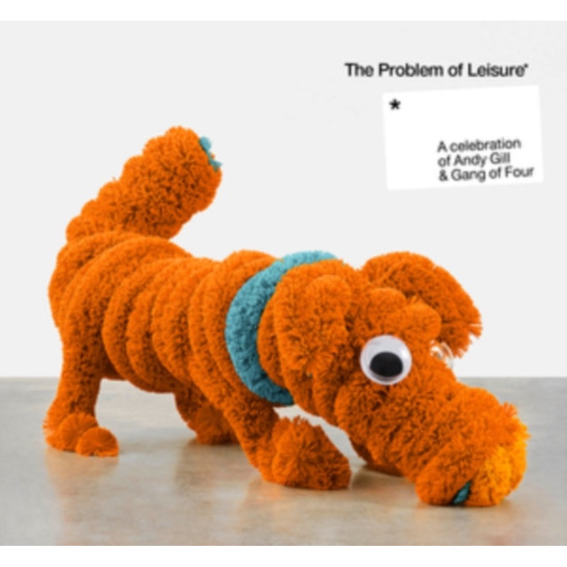 Various Artists – Problem Of Leisure: A Celebration Of Andy Gill & Gang Of Four (2CD/Deluxe Edition)