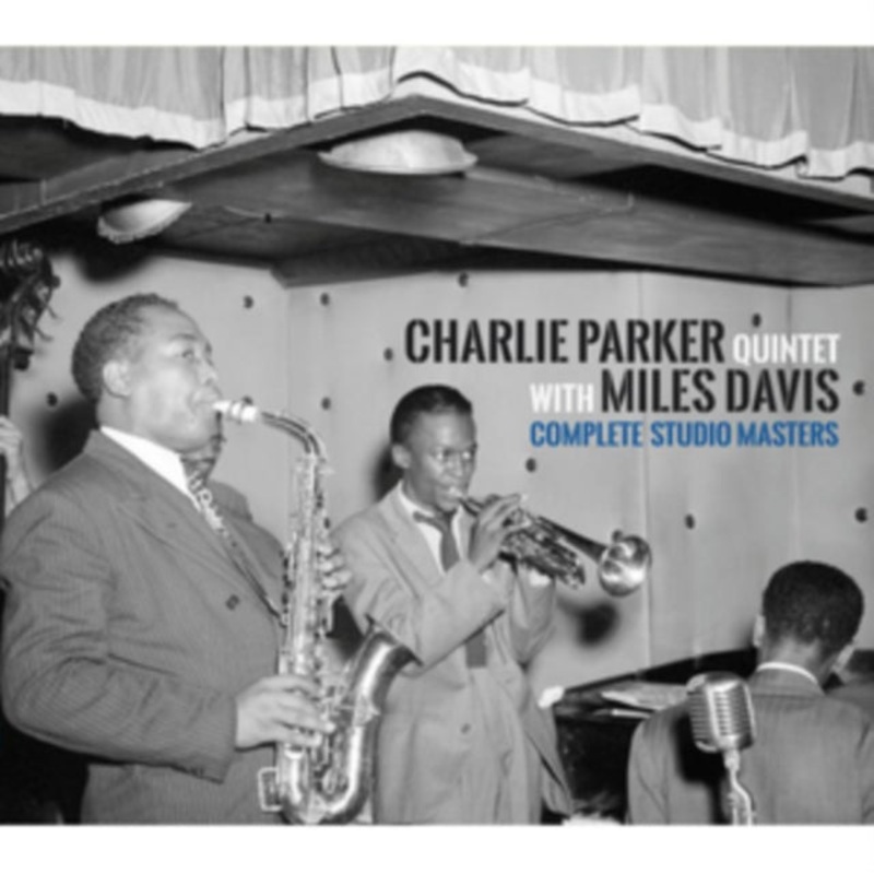 Charlie Quintet With Miles Davis Parker – Complete Studio Masters (2CD)