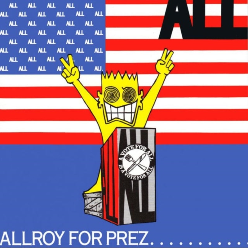 All – Allroy For Prez – 7 Inch Vinyl