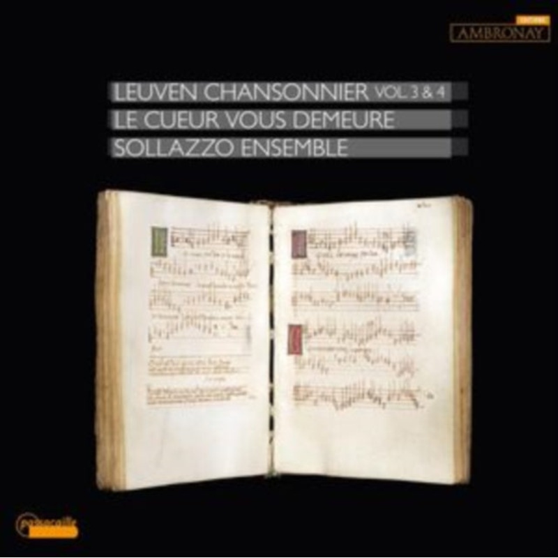 Binchois / Busnoys / Sollazzo Ensemble – Le Cueur Vous Demeure Leuven Chansonnier – CD