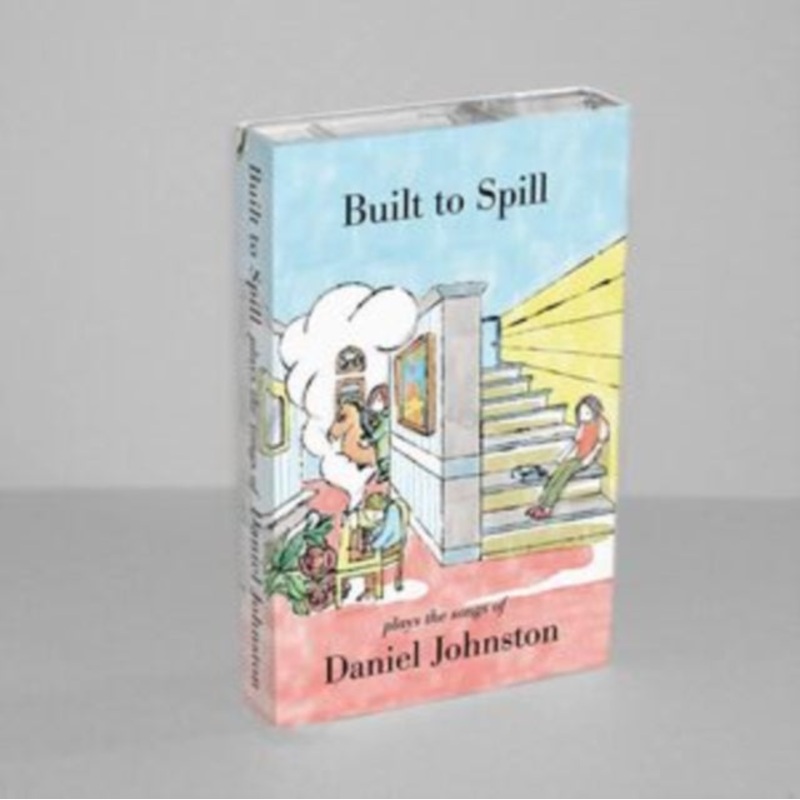 Built To Spill – Plays The Songs Of Daniel Johnston – Cassette
