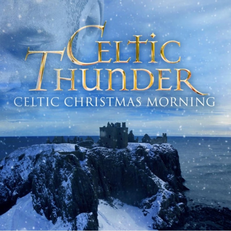 Celtic Thunder – Celtic Christmas Morning – CD