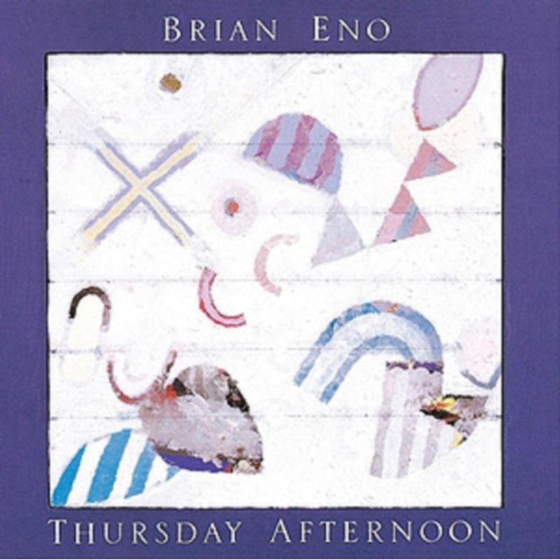Brian Eno – Thursday Afternoon – CD