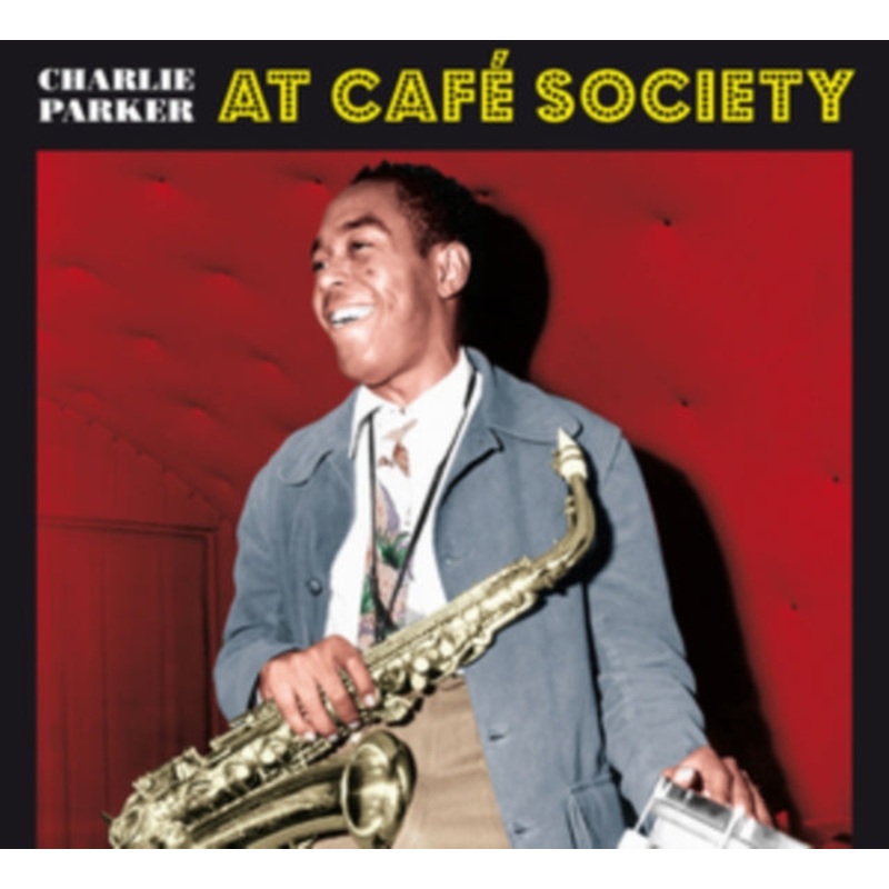 Charlie Parker – At Caf Society – CD