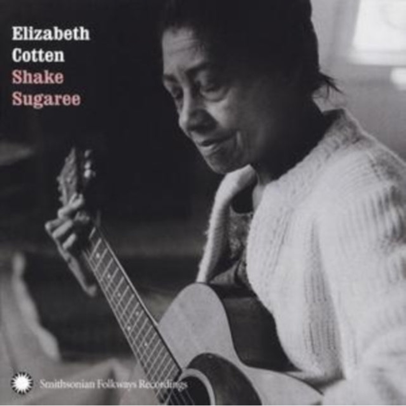 Elizabeth Cotten – Shake Sugaree – CD