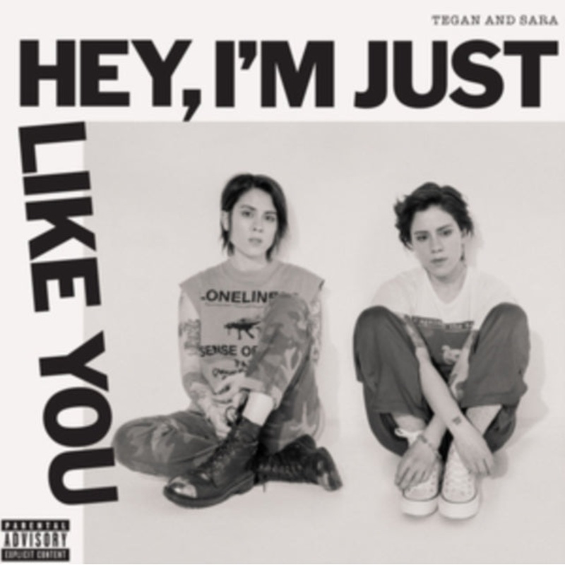 Tegan & Sara – Hey, I’m Just Like You – CD