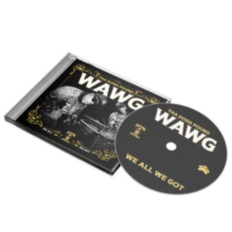 Tha Dogg Pound – W.A.W.G. (We All We Got) – CD