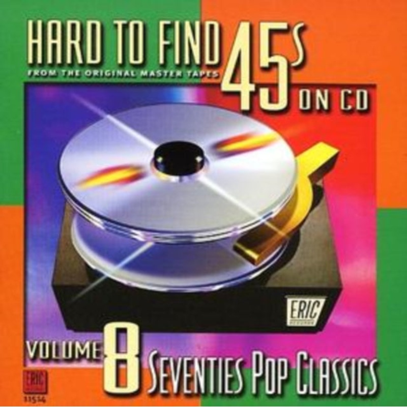 Various Artists – Hard-To-Find 45’S On CD Vol.8: 70S Pop Classics