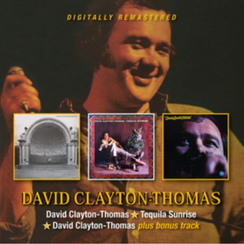 David Clayton-Thomas – David Clayton-Thomas / Tequila Sunrise / David Clayton-Thomas With Bonus Tracks – CD