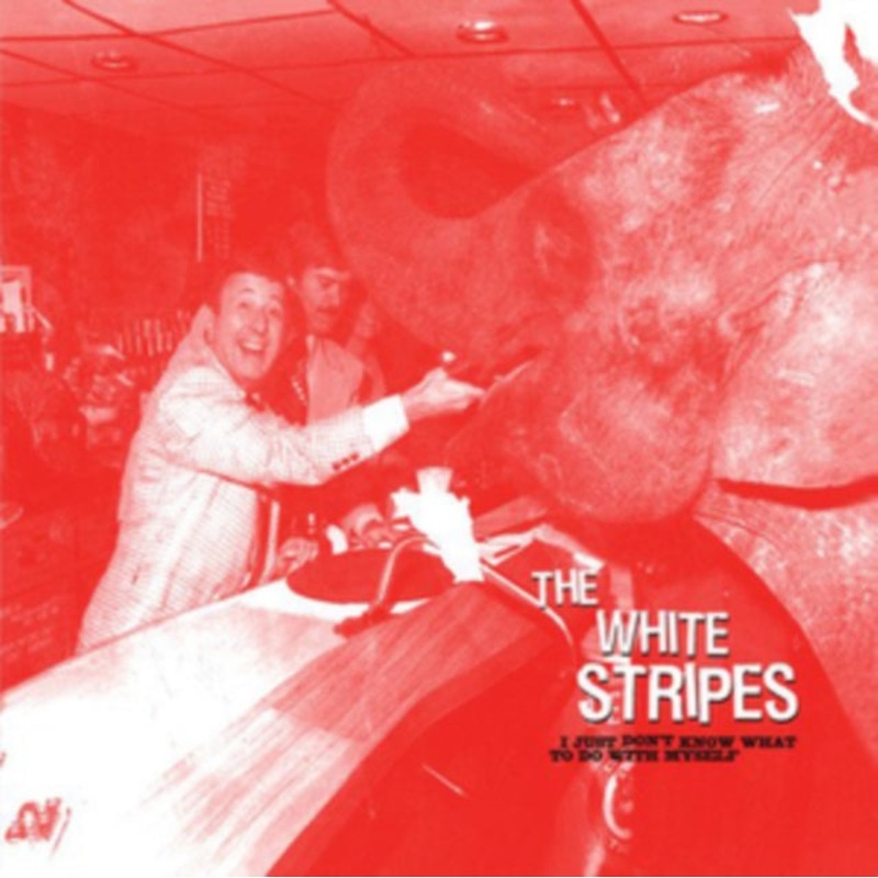 White Stripes – I Just Don’t Know / Who’s To Say – 7 Inch Vinyl