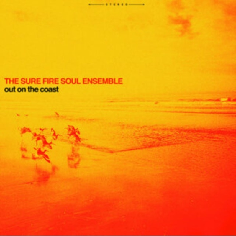 Sure Fire Soul Ensemble – Out On The Coast – LP Vinyl
