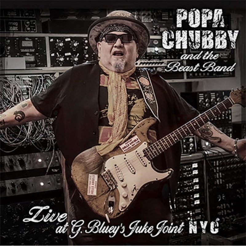 Popa Chubby – Popa Chubby & The Beast Band Live At G. BlueyS Juke Joint N.Y.C. (2CD)